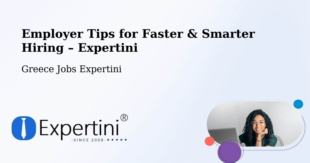Employer Tips for Hiring & Recruitment – Mýki - Mýki, Greece Jobs Expertini