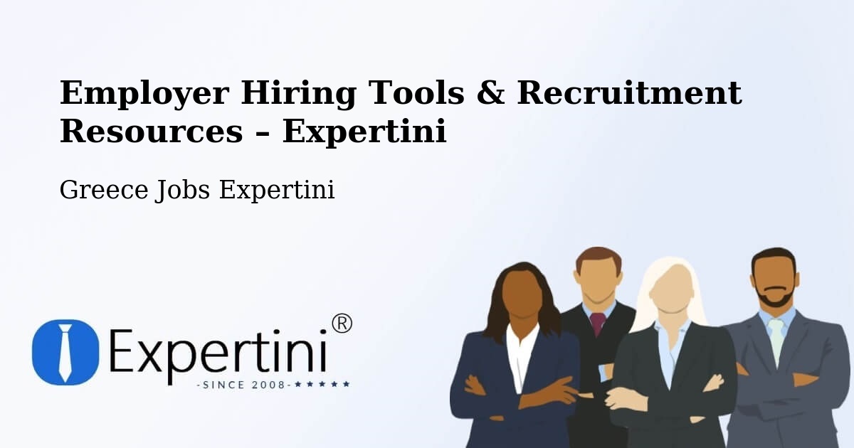 Employer Hiring Tools & Recruitment Resources – Mýki - Mýki, Greece Jobs Expertini